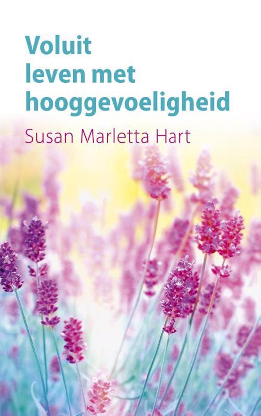 Cover van Voluit Leven met Hooggevoeligheid